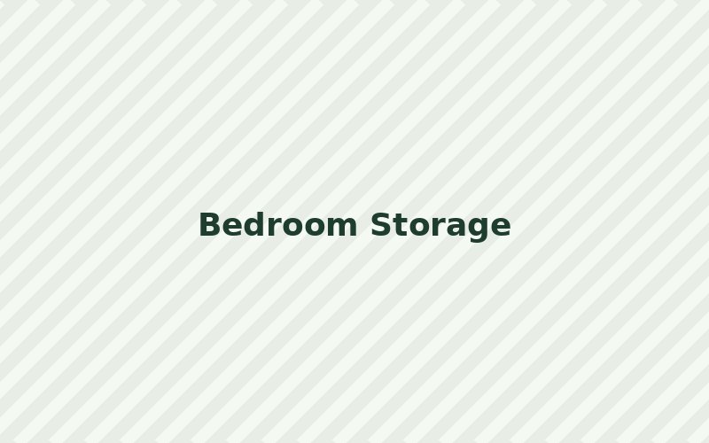 Bedroom Storage